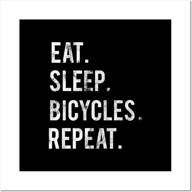 Eat Sleep Repeat Collector Merch Bicycles Wall Art by familycuteycom